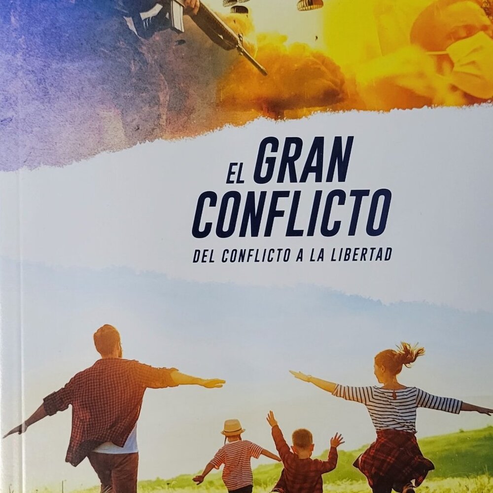 El Gran Conflicto: Del Conflicto A La Libertad Ellen G  White (Paperback, 2021)